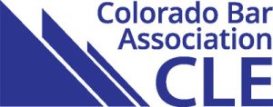 Colorado Bar Association CLE