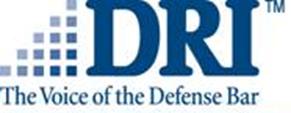 DRI The Voice of the Defense Bar