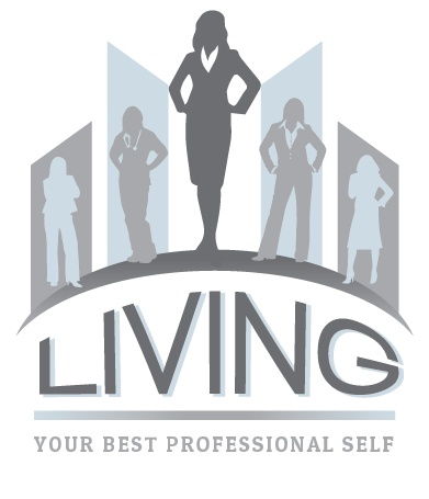 Living Your Best Professional Self – Happy Professionals, Happy Women