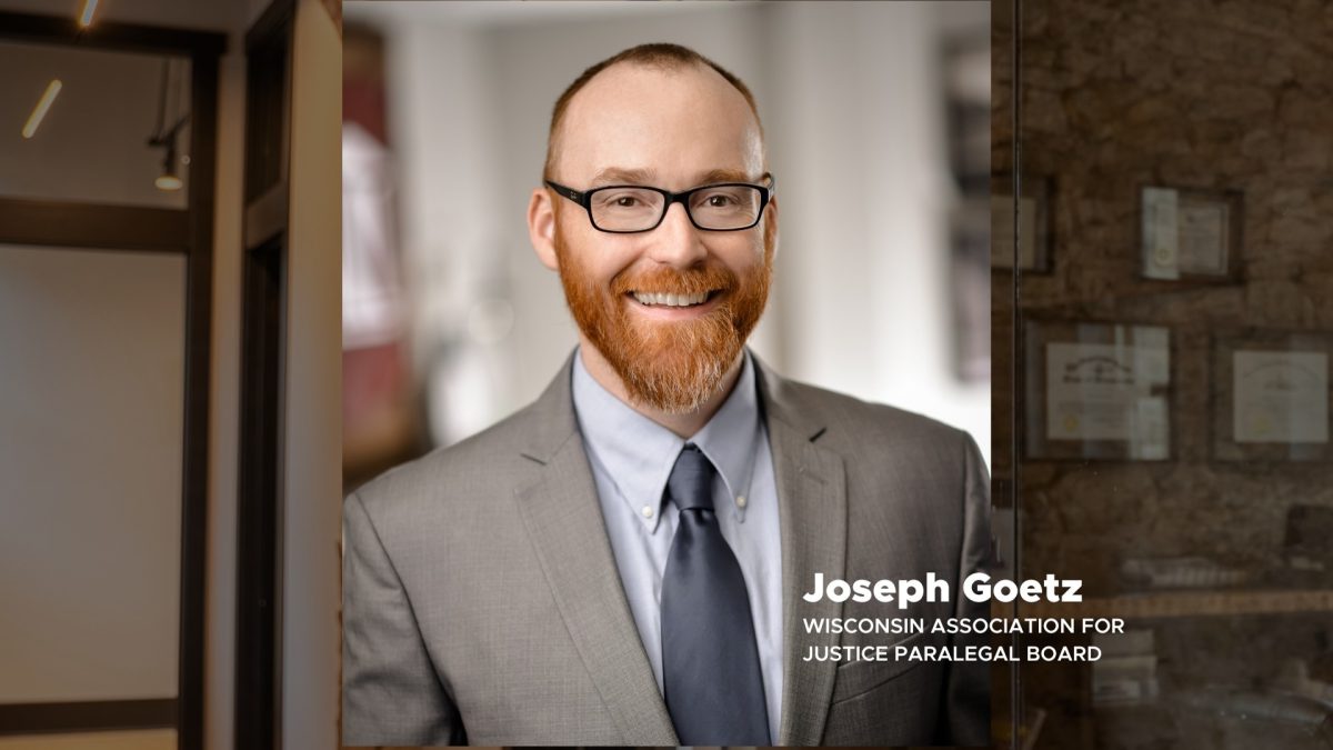 Joseph Goetz Named to Wisconsin Association for Justice Paralegal Board 2 1