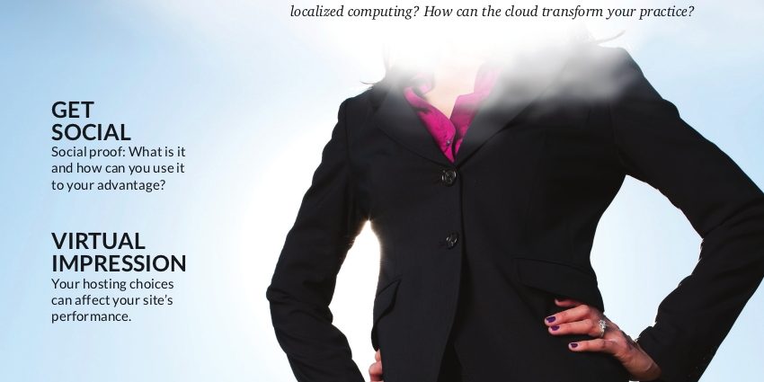 March 2013 issue of the Bigger Law Firm magazine shows lawyers how to use the cloud.