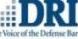 DRI – The Voice of the Defense Bar