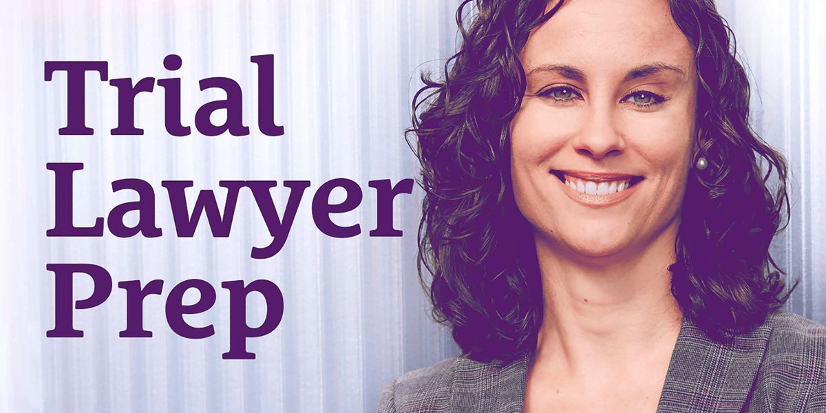 Trial Lawyer Prep Podcast